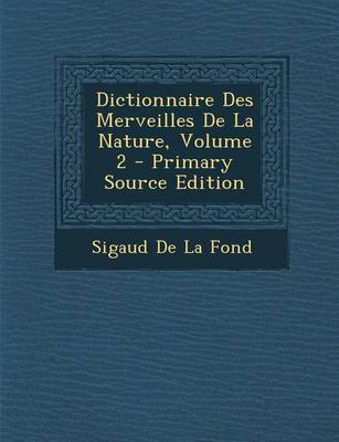 Book cover for Dictionnaire Des Merveilles de La Nature, Volume 2