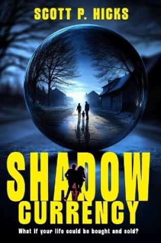 Cover of Shadow Currency