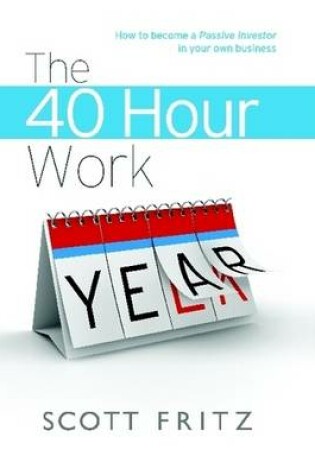 Cover of The 40 Hour Work YEAR