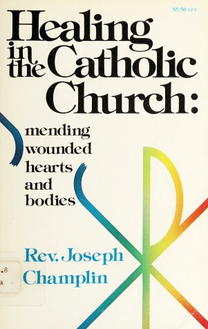 Book cover for Healing in the Catholic Church