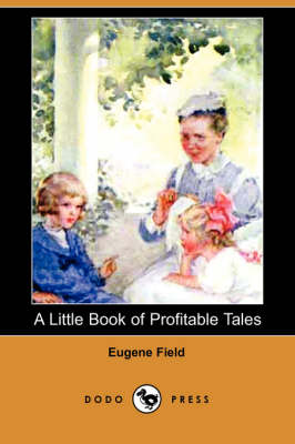 Book cover for A Little Book of Profitable Tales (Dodo Press)