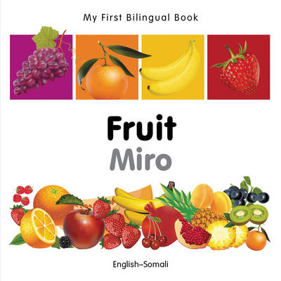 Book cover for My First Bilingual Book -  Fruit (English-Somali)
