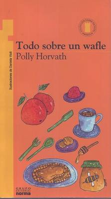 Book cover for Todo Sobre Una Wafle
