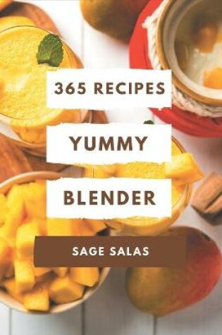 Cover of 365 Yummy Blender Recipes