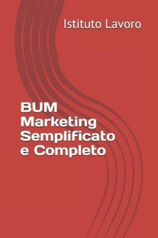 Cover of BUM Marketing Semplificato e Completo