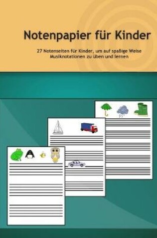 Cover of Notenpapier fur Kinder