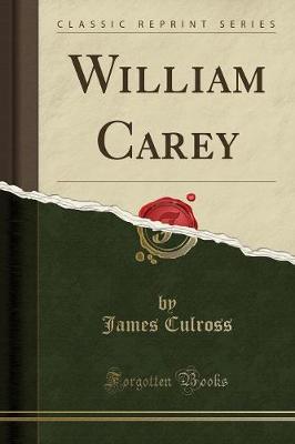 Book cover for William Carey (Classic Reprint)