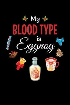 Book cover for My Blood Type is Egg Nog