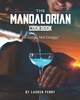 Book cover for The Mandalorian Cookbook