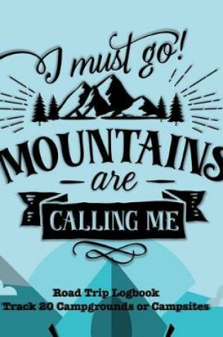 Cover of I Must Go Mountains Are Calling Me