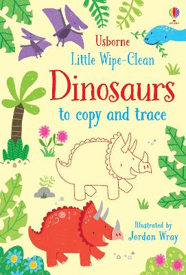 Cover of Little Wipe-Clean Dinosaurs to Copy and Trace