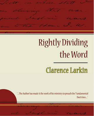 Book cover for Rightly Dividing the Word - Clarence Larkin