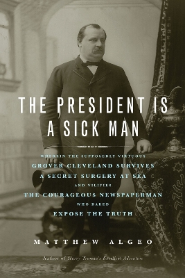 Book cover for The President Is a Sick Man