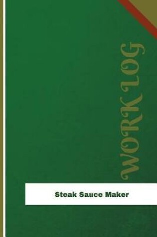 Cover of Steak Sauce Maker Work Log