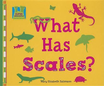 Book cover for What Has Scales?