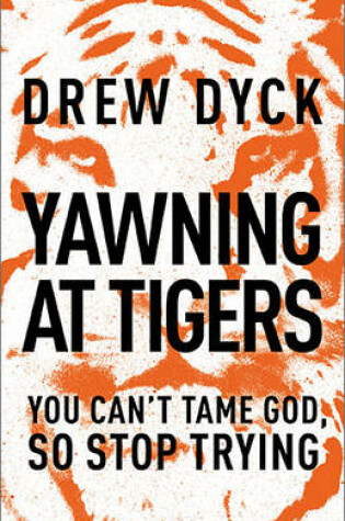 Cover of Yawning at Tigers
