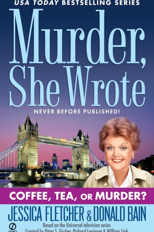 Cover of Murder, She Wrote: Coffee, Tea, or Murder?