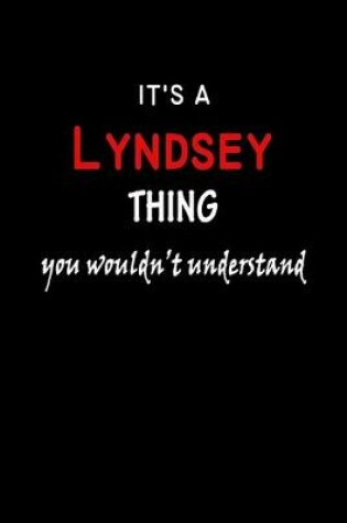 Cover of It's a Lyndsey Thing You Wouldn't Understandl