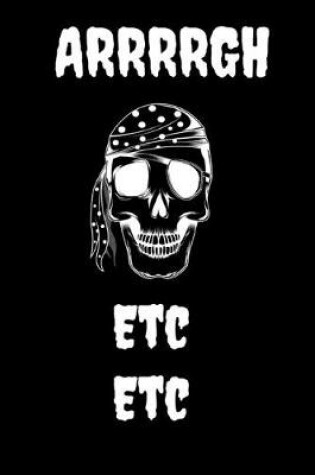 Cover of Arrrrgh Etc Etc