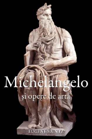 Cover of Michelangelo și opere de artă