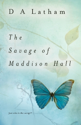 Book cover for The Savage of Maddison Hall