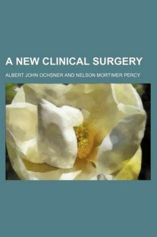 Cover of A New Clinical Surgery