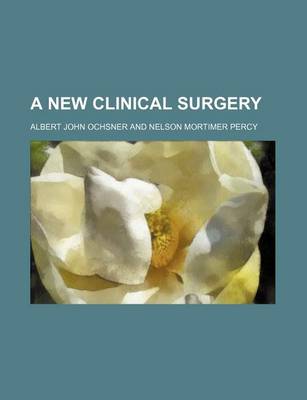 Book cover for A New Clinical Surgery