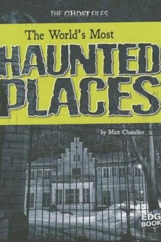 Cover of The World's Most Haunted Places
