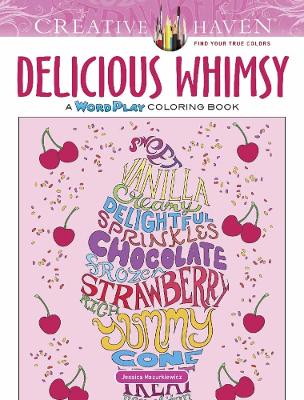 Book cover for Creative Haven Delicious Whimsy Coloring Book