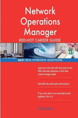 Book cover for Network Operations Manager Red-Hot Career Guide; 2621 Real Interview Questions