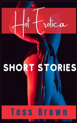 Cover of Hot Erotica Short Stories