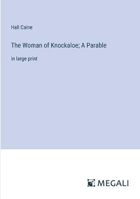Book cover for The Woman of Knockaloe; A Parable