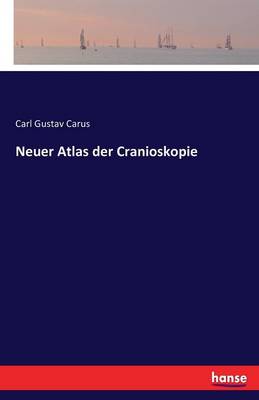 Book cover for Neuer Atlas der Cranioskopie