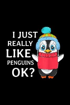 Cover of I Just Really Like Penguins Ok