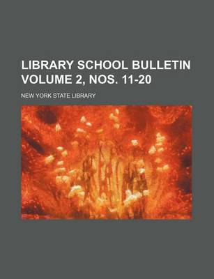 Book cover for Library School Bulletin Volume 2, Nos. 11-20