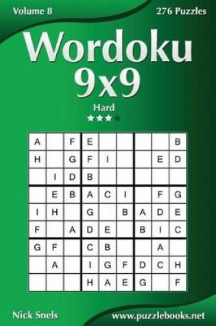 Cover of Wordoku 9x9 - Hard - Volume 8 - 276 Logic Puzzles