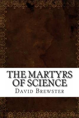 Book cover for The Martyrs of Science