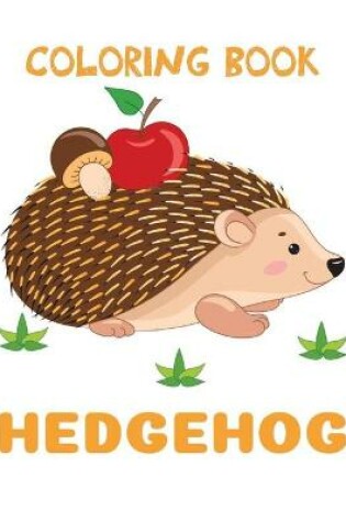 Cover of Coloring Book Hedgehog