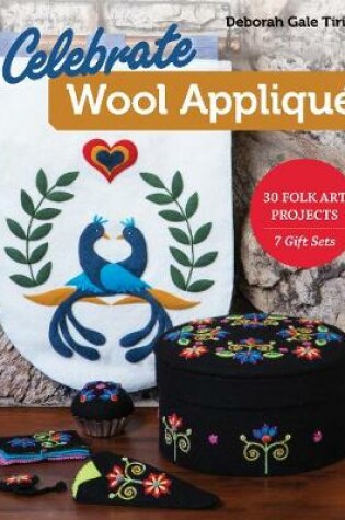 Cover of Celebrate Wool Appliqué