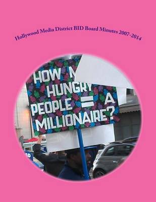 Book cover for Hollywood Media District Bid Board Minutes 2007-2014