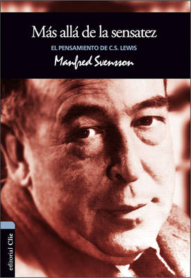 Cover of Más Allá de la Sensatez: El Pensamiento de C.S. Lewis