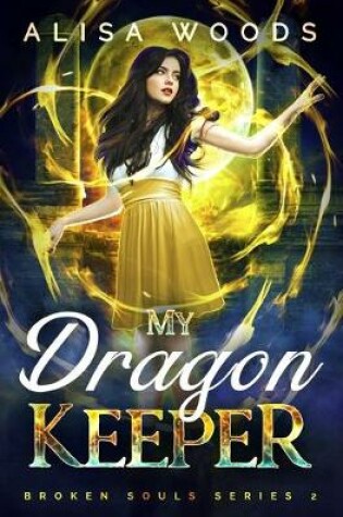Cover of My Dragon Keeper