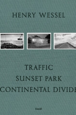 Cover of Henry Wessel: Traffic · Sunset Park · Continental Divide
