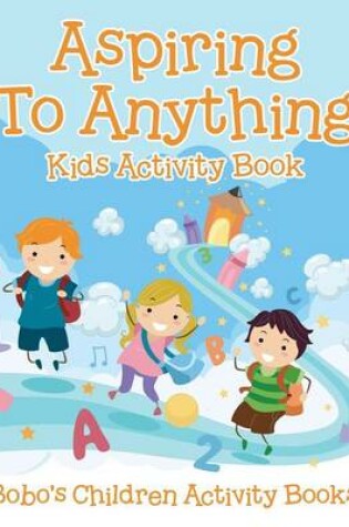 Cover of Aspiring to Anything Kids Activity Book