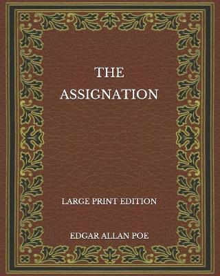 Book cover for The Assignation - Large Print Edition