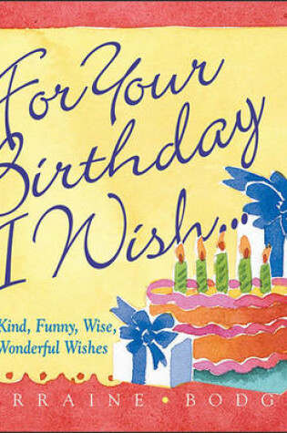 Cover of For Your Birthday I Wish...