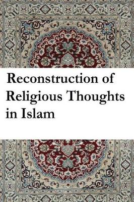 Book cover for Reconstruction of Religious Thought in Islam