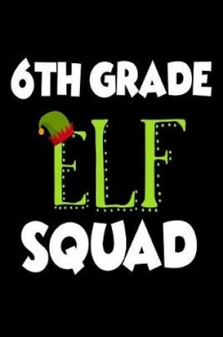 Cover of 6th Grade Elf Squad