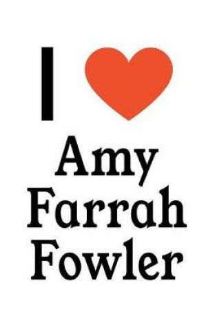 Cover of I Love Amy Farrah Fowler