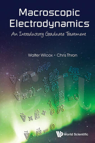 Cover of Macroscopic Electrodynamics: An Introductory Graduate Treatment